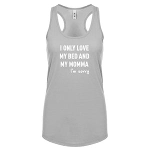 Racerback Only Love My Bed Womens Tank Top
