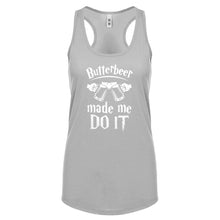 Racerback Butterbeer Made Me Do It Womens Tank Top
