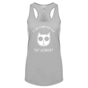 If Cats Could Text Womens Racerback Tank Top