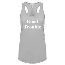 Good Trouble Womens Racerback Tank Top