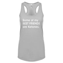 Racerback Some of my Best Friends are Ketones Womens Tank Top
