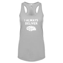 I Always Deliver Womens Racerback Tank Top