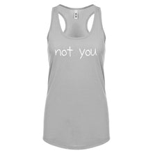 Not You Womens Racerback Tank Top