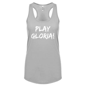 Play Gloria! Womens Racerback Tank Top