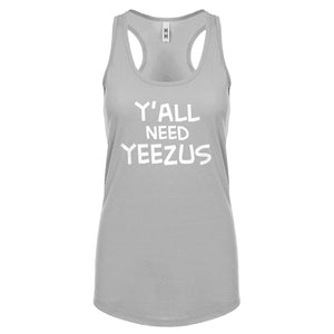 Racerback Yall Need Yeezus Womens Tank Top