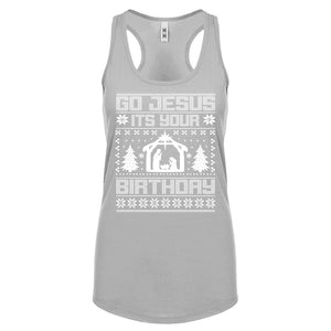 Racerback Go Jesus Its Your Birthday Womens Tank Top