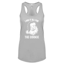 I did it all for the Cookie Womens Racerback Tank Top