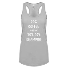 Racerback 90% Coffee 10% Dry Shampoo Womens Tank Top