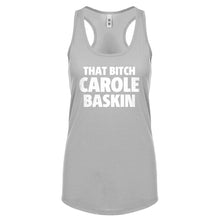 That Bitch Carole Baskin Womens Racerback Tank Top