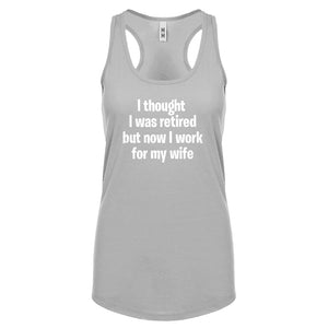 I Thought I was Retired Womens Racerback Tank Top