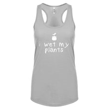 Racerback I Wet My Plants Womens Tank Top