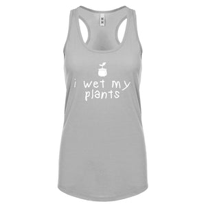 Racerback I Wet My Plants Womens Tank Top