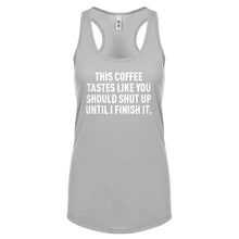 This Coffee Tastes Like Shutup Womens Racerback Tank Top