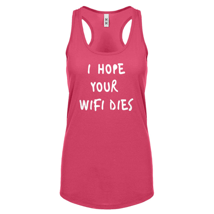 Racerback I Hope Your Wifi Dies Womens Tank Top