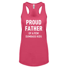 Proud Father of a Few Dumbass Kids Womens Racerback Tank Top
