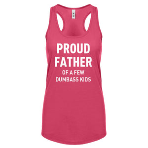 Proud Father of a Few Dumbass Kids Womens Racerback Tank Top