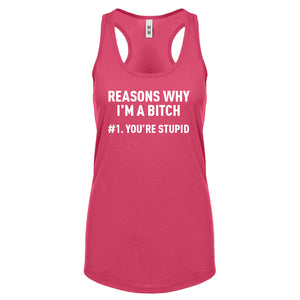 Racerback Reasons Why You're Stupid Womens Tank Top