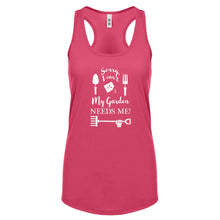Racerback I Can't My Garden Needs Me! Womens Tank Top