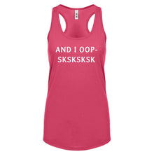 And I OOP- Sksksksk Womens Racerback Tank Top