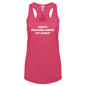MAGA Mexicans Always Get Across Womens Racerback Tank Top