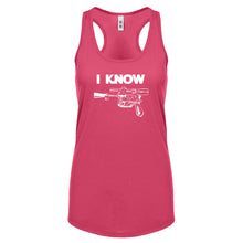 Racerback I Know Womens Tank Top