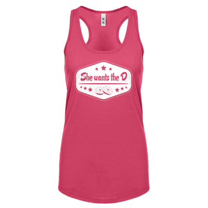 Racerback She Wants the D Womens Tank Top