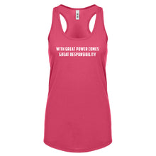 With Great Power Comes Great Responsibility Womens Racerback Tank Top