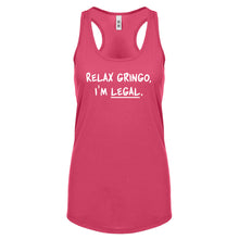 Racerback Relax Gringo I'm Legal Womens Tank Top