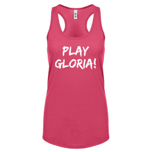 Play Gloria! Womens Racerback Tank Top
