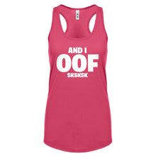 And I OOF Sksksk Womens Racerback Tank Top