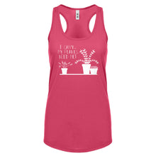 Racerback I Can't My Plants Need Me! Womens Tank Top