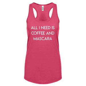 Racerback All I need is Coffee and Mascara Womens Tank Top