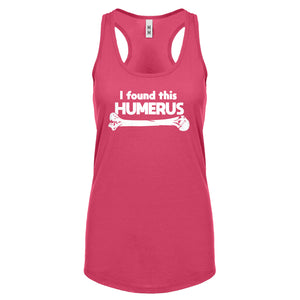 I Found this Humerus Womens Racerback Tank Top