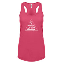 It's a Pyramid Scheme Honey Womens Racerback Tank Top