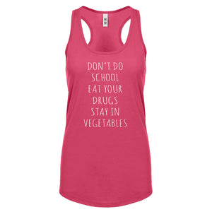 Racerback Eat Your Drugs Womens Tank Top