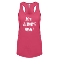 Racerback Mrs. Always Right Womens Tank Top
