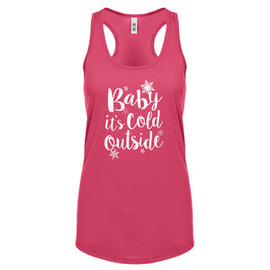 Racerback Baby its Cold Outside Womens Tank Top