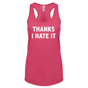 Thanks, I Hate It Womens Racerback Tank Top