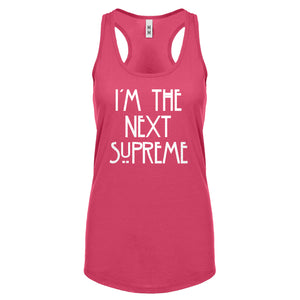 Racerback I'm the Next Supreme Womens Tank Top