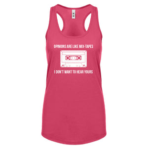Opinions are like Mixtapes Womens Racerback Tank Top