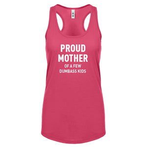 Proud Mother of Dumbass Kids Womens Racerback Tank Top