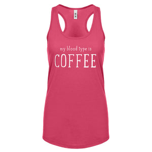 My Blood Type is Coffee Womens Racerback Tank Top