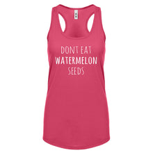 Racerback Don’t Eat Watermelon Seeds Womens Tank Top