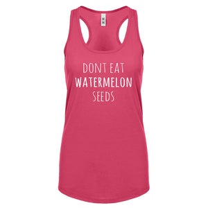 Racerback Don’t Eat Watermelon Seeds Womens Tank Top