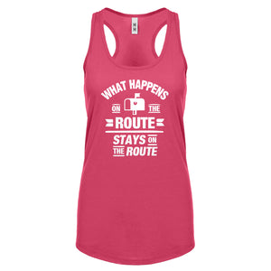 Racerback What Happens on the Route Stays on the Route Womens Tank Top