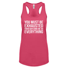 Racerback You Must be Exhausted Womens Tank Top