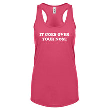 It Goes Over Your Nose Womens Racerback Tank Top
