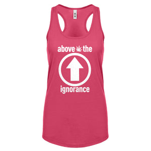 Racerback Above the Ignorance Womens Tank Top