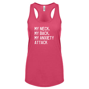 My Neck, My Back, My Anxiety Attack Womens Racerback Tank Top