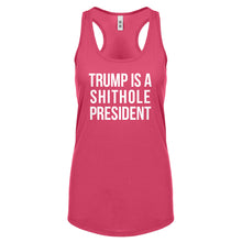 Racerback Trump is a Shithole President Womens Tank Top